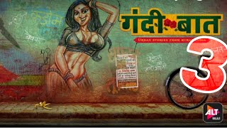 गन्दी बात3,,,gandi bat3 official trailer Indian short movies