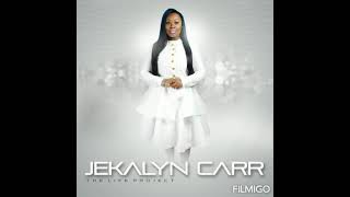 Jekalyn Carr- You&#39;re Bigger (shortened)