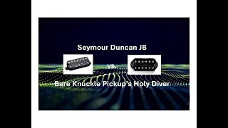 Video thumbnail for Seymour Duncan JB vs Bare Knuckle Pickup Holy Diver Guitar Pickups by JJDon