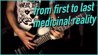 From First To Last - Medicinal Reality guitar cover