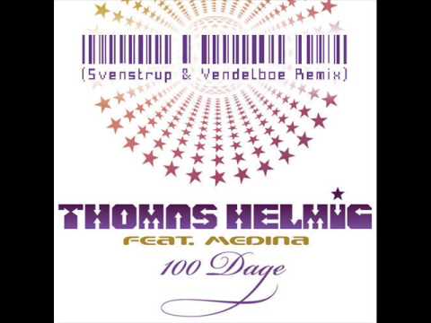 Thomas Helmig feat. Medina - 100 Dage (Svenstrup & Vendelboe Remix)