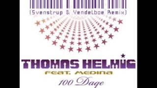 Thomas Helmig feat. Medina - 100 Dage (Svenstrup & Vendelboe Remix)