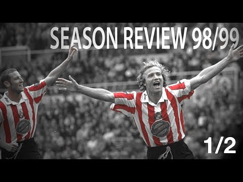Sunderland A.F.C 1998-99 Season Review (Part 1 of 2)