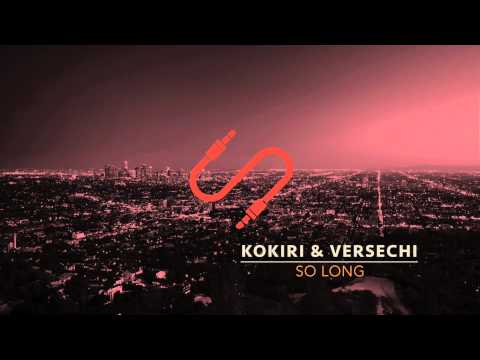 Kokiri & Versechi - 'So Long'