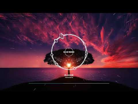 ELHIXIR - Adrenaline