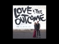 Love & The Outcome - "He Is With Us" (Official ...