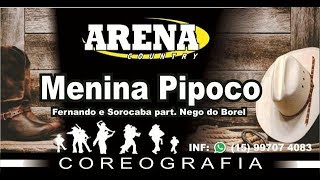 Menina Pipoco - Fernando e Sorocaba part. Nego do Borel - Cia. de Dança Arena Country  (Coreografia)