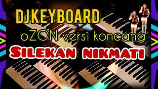 Download lagu DJ KEYBOARD KN OZON KONCANG mp3