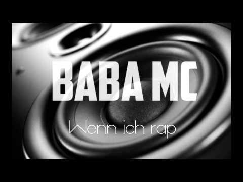 Baba MC - Wenn ich rap (High Quality)
