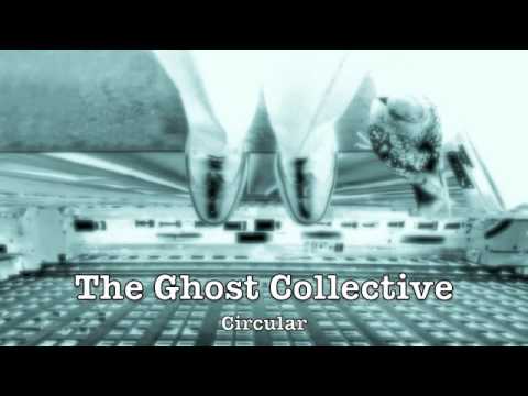 The Ghost Collective - Circular