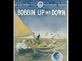 Peerless Quartet "Bobbin' Up And Down" (1913) Victor 17335 Theodore F. Morse D. A. Esrom Dolly Morse