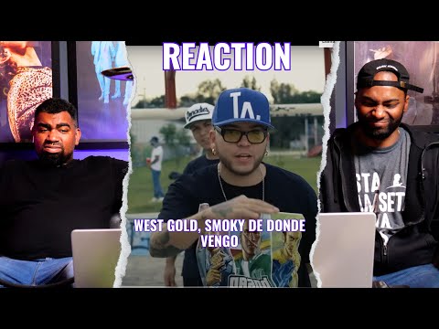 West Gold y Smoky - De Donde Vengo | Reaccion