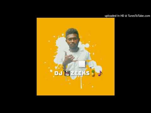 dj zeeks ft small jam (remix)2020
