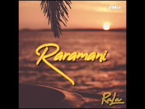 Raramani RaLa 2021
