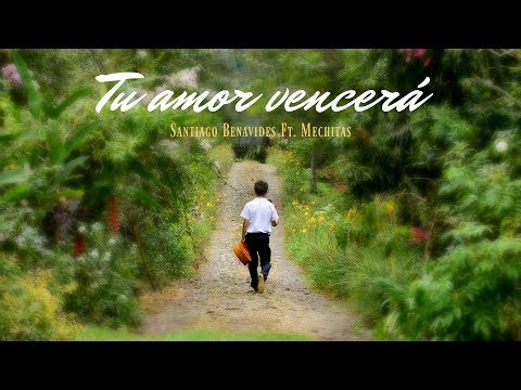 Santiago Benavides - Tu amor vencerá Ft. Mechitas (Audio Oficial)