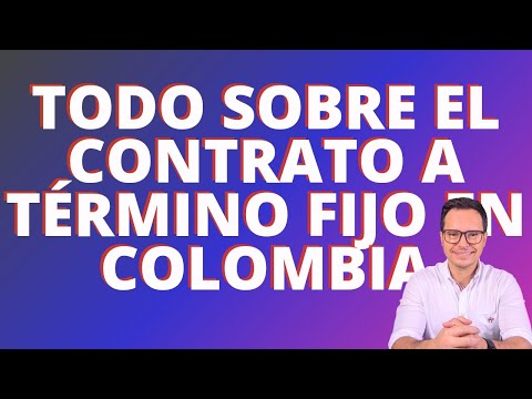 🔴CONTRATO DE TRABAJO A TÉRMINO FIJO | INDEMNIZACIÓN DE CONTRATO DE TRABAJO A TÉRMINO FIJO🔴