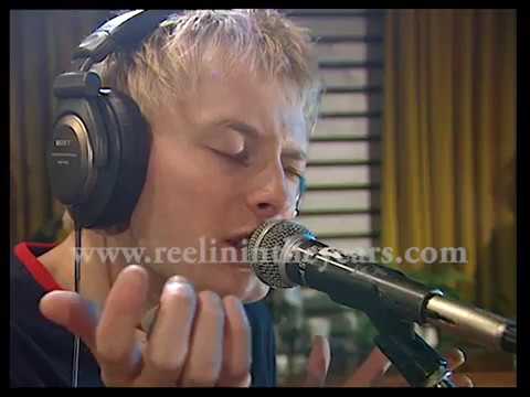 Radiohead- "Just" & "Anyone Can Play Guitar" Live in Studio 1995 [Reelin' In The Years Archives]