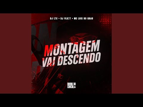 Montagem Vai Descendo