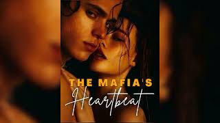 The Mafia's Heartbeat - Perfect New Romance Audiobook