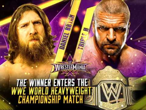 WWE Daniel Bryan vs Triple H Wrestlemania 30 Theme Song