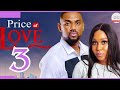 PRICE OF LOVE part 3 (Trending Nollywood Nigerian Movie Review) Eddie Watson #2024