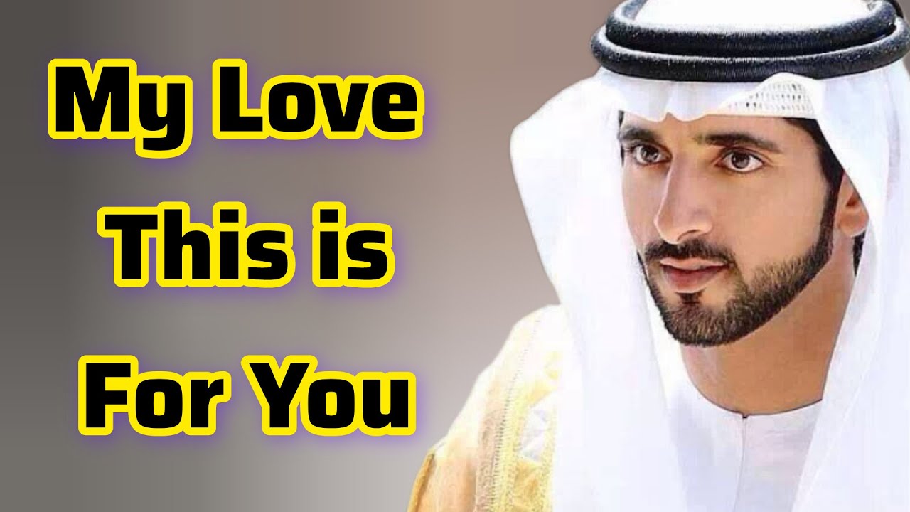 My love This is For You | Sheikh Hamdan | Fazza Prince of Dubai | Fazza Poems