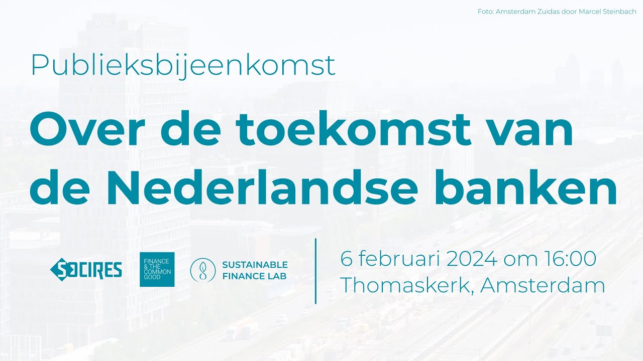 Terugkijken: Symposium over de toekomst van de Nederlandse banken (6 februari 2024, Amsterdam)