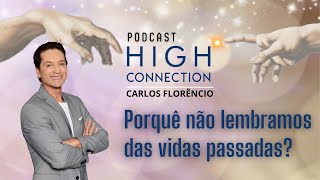 #EPISÓDIO19 - PORQUÊ NÃO LEMBRAMOS DAS VIDAS PASSADAS?