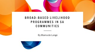 Broad-based Livelihood Programmes in South African Communities by Marna de Lange
