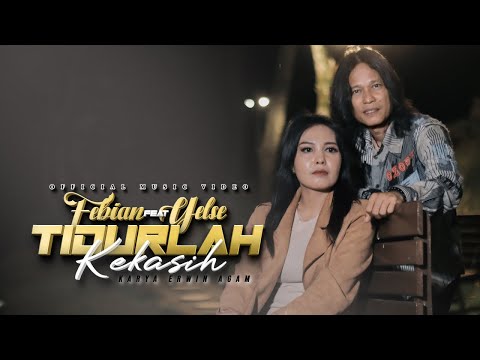 Febian Ft. Yelse - Tidurlah Kekasihku (Official Music Video)