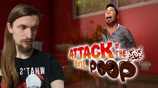 WHY DID I CHOOSE TO PLAY THIS?! | Attack of the Evil Poop