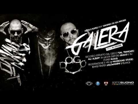 Gotik e Romeo feat. Vincenzo da Via Anfossi "Galera" (prod. Fatmike)