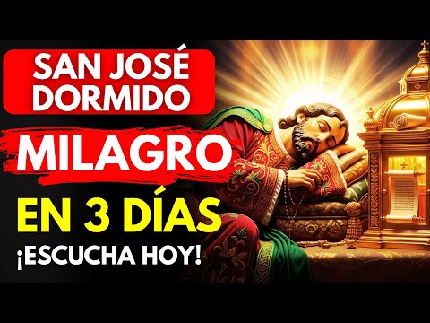 HAZ ESTA ORACIÓN POR ALGUIEN QUE AMAS Y VERÁS SEÑALES EN 72 HORAS | SAN JOSÉ DORMIDO