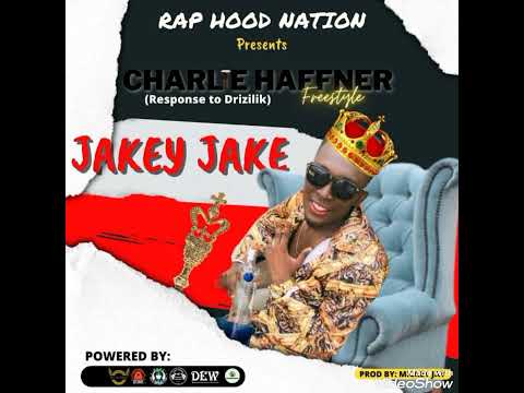 Jakey Jake - Charlie hafner freestyle (Response to Drizilik The most high)