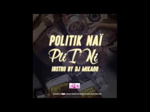 POLITIK NAÏ - PLI I NI (Juillet 2015)