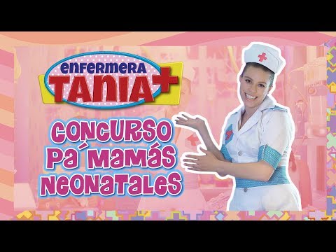 Enfermera Tania - Concurso pa´ Mamás Neonatales
