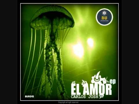 EL AMOR - Carlos Josh Original Mix