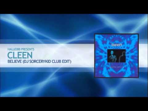 Cleen - Believe (DJ SorceryKid Club Version)
