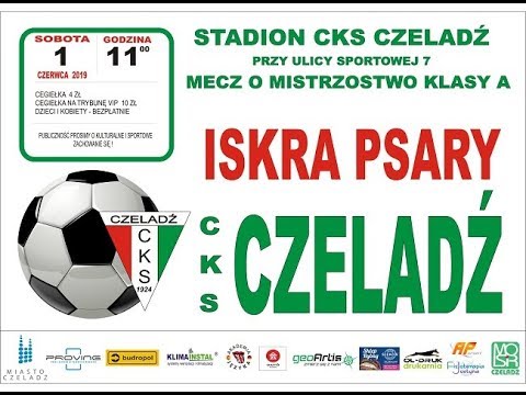2019.06.01 CKS Czeladź - Iskra Psary [skrót]