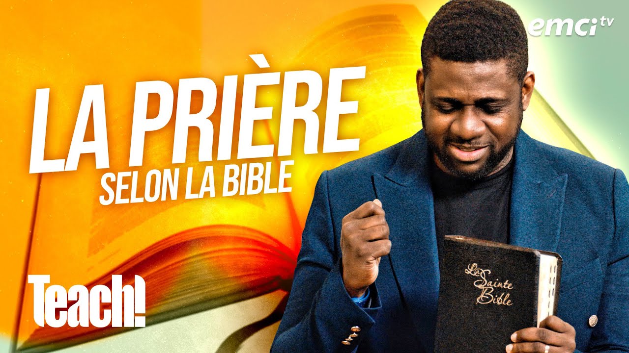 Qu'est-ce que la prière selon la Bible ? - Teach! - Athoms Mbuma