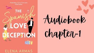 SPANISH LOVE DECEPTION AUDIOBOOK [Chapter-1] 💕