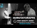 Guruvayurappa Song Ilayaraja High Quality Audio Songs