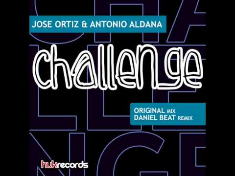 Jose Ortiz & Antonio Aldana - Challenge (Original Mix)