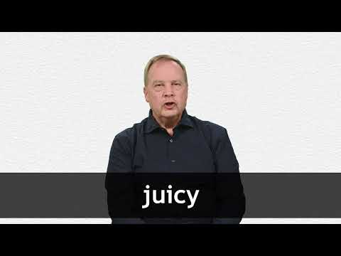 Juicy Meaning