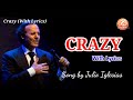 CRAZY | JULIO IGLESIAS | WITH LYRICS | HD
