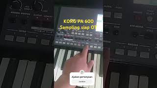 Download lagu keyboard KORG Pa 600 sudah sampling siap Panggung mp3