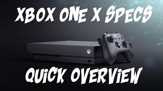 XBOX ONE X SPECS REVEALED