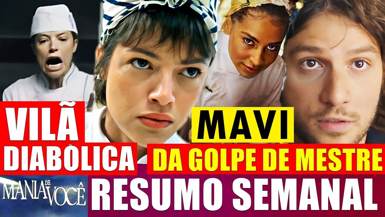 MANIA DE VOCÊ RESUMO SEMANAL 23/09 a 28/09/2024 Segunda Fase da novela