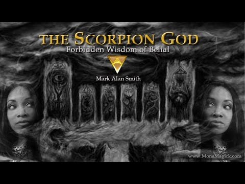The Scorpion God: Forbidden Wisdom of Belial