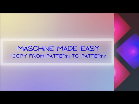 Maschine Made Easy - Copy Pattern to Pattern
